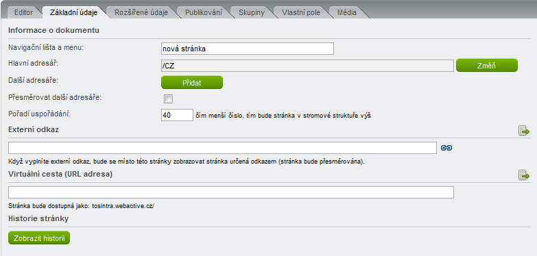 Ppis zálžek editru 1. zálžka Základní údaje a) Navigační lišta a menu údaj služí při tvrbě navigační lišty, pmcí níž se lze vrátit zpět na vyšší úrveň struktury webu.