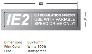 EU MEPS Značení pro IE2 motors Povinné značení OMS/CQP AO s and Offers to be provided with a standard message : IE2 motors included in the scope of EC 640/2009 can be used within EC market area