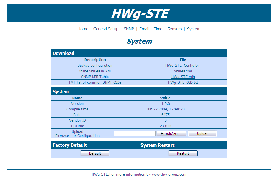 System List of SNMP variables Firmware update Technické parametry Specifikace produktu Ethernet: RJ45 10/100 BASE-T 2 senzorické vstupy: RJ11 porty pro připojení 1-Wire čidel (teplota, vlhkost.