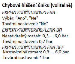 Jazykové volby: německý anglický francouzský španělský italský Zprávy V případě poruchy, je odpovídající hlášení ve stavovém displeji.