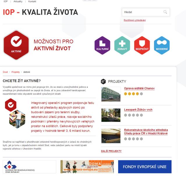 Na základě realizovaných projektů v IOP se veřejnost dozvídá o nových dostupných možnostech, které podporují kvalitu života každého člověka.