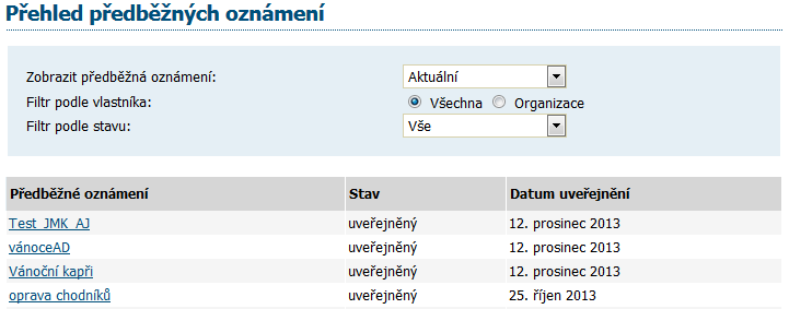 Po úspěšném odeslání se zobrazí detail příslušného zadávacího řízení. U daného formuláře v seznamu je poté nastaven stav na odeslaný.