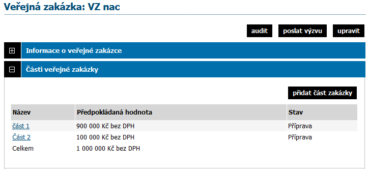 Pokud chcete přidat další část VZ, klikněte na tlačítko přidat část zakázky. Tím se rovnou otevře stránka pro základní nastavení parametrů dané části, vizte obrázek 105.