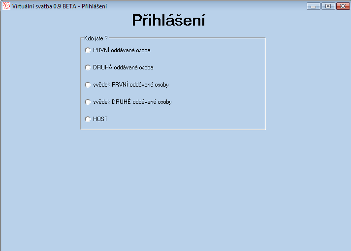 okno Jít na svatbu přihlášení na obřad Nejprve vyberete kdo