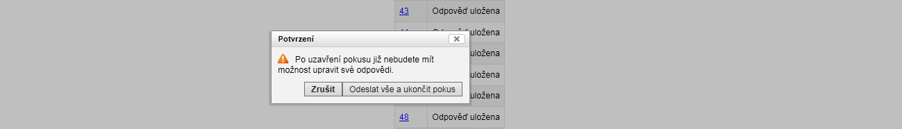 Máte-li vše u všech otázek vyplněno, klikněte vlevo dole na tlačítko Další: Objeví se obrazovka s přehledem zodpovězených otázek: Z ní se ještě můžete ke kterékoliv otázce vrátit, znovu si ji