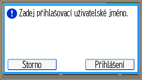 1. Začínáme Přihlášení pomocí ovládacího panelu V této části je popsán postup pro přihlášení, když je aktivováno Základní ověření, Ověření Windows, LDAP ověření nebo Ověření integračního serveru. 1.