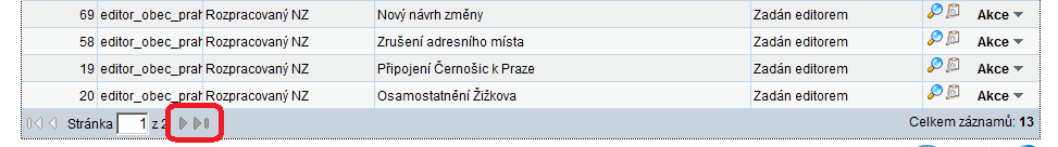 Poznámka: Ve sloupci Řešitel uvidíte jména uživatelů ze svého úřadu. 4.7.4. Listujte seznamem NZ 8. V dolní části stránky pod seznamem klepněte na ovládací šipky pro přechod na další stránku.