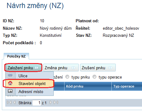 3. Vyplňte údaje o novém stavebním objektu (obrazovka UNZ119). Nejméně: Typ stavebního objektu: Budova s číslem popisným Část obce: Holešov Číslo domovní: 999 (zvolte číslo, které dosud neexistuje).