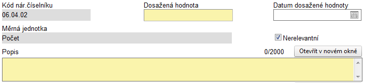 Dosažená hodnota vyplňte hodnoty indikátorů, které jste dosáhli v rámci realizace projektu v posledním monitorovacím období.