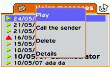 Seznam hlasových zpráv Hlasové zprávy V seznamu můžete: poslouchat hlasové zprávy; zavolat odesílateli zpět; odstranit zprávu; zobrazit podrobné informace o zprávě.