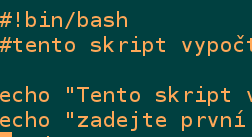 1. Skript (Shellový, BASHový skript) - je strukturovaný řetězec příkazů s účelem vykonat určitou činnost - má charakter spustitelné aplikace - pomocí skriptu lze automatizovat hromadné nebo opakující