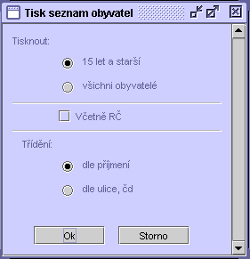 84 1. Vyberte, zda mají být do tiskové sestavy zahrnuti jen obyvatelé od 15 let anebo všichni. 2. V zaškrtávacím poli Včetně RČ určete, zda se na tiskové sestavě má vyplnit sloupec RČ. 3.