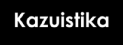 Kazuistika 34-letá žena bez interkurencí s recidivujícím sarkomem DB Low grade hemangiosarkom Myofibrosarkom G I Angiosarkom Angiosarkomu G I, KI 67 do 10 %, c-kit neg.