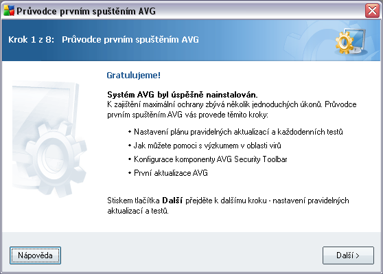 4. Průvodce prvním spuštěním Po dokončení instalace se automaticky spustí Průvodce prvním spuštěním a provede vás procesem konfigurace AVG 8.5 Free.