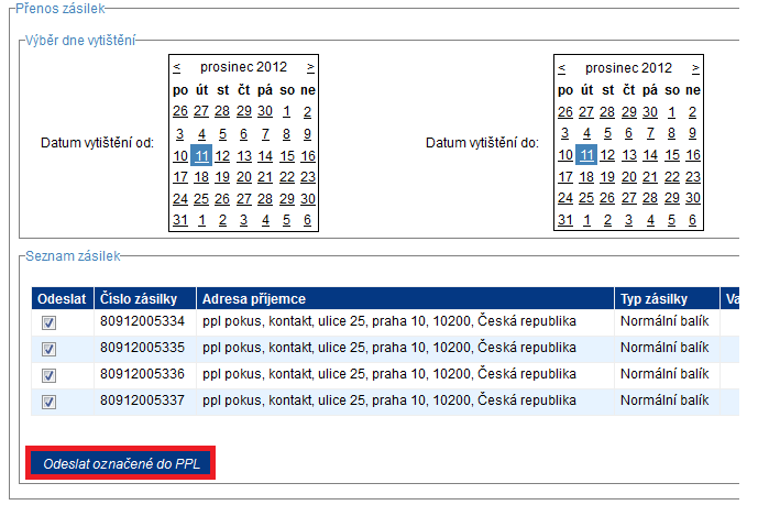 Ukončení dne/odeslání dat do PPL V horní příkazové liště vyberte Ukončení dne Přenos zásilek Otevře se okno s přehledem již vytištěných zásilek, klikněte na Odeslat označené do PPL.
