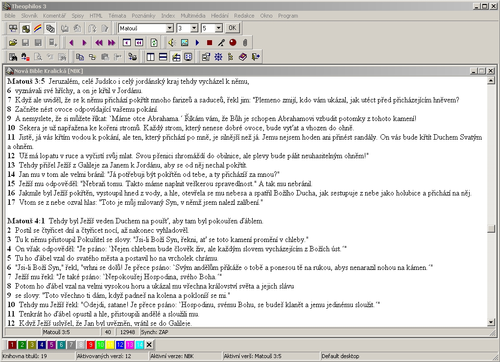 Nyní klikněte do menu Bible a vyberte si nějaký překlad, který chcete otevřít. Na obrázku vidíte jako příklad otevřený překlad Nová Bible Kralická.