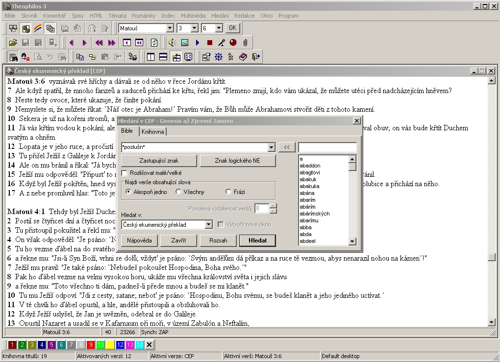 Zřejmě tou vůbec nejvíc nápomocnou funkcí biblických programů včetně Theophilla jsou možnosti rozšířeného vyhledávání.