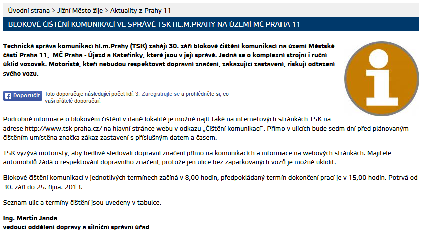 umístění značek (Příloha F). Dále zažádá o spolupůsobení PČR a Městskou polici včetně útvaru odtahů.