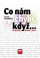 NOVINKA Z NAKLADATELSTVÍ START Jarmila Mandžuková: CO NEJÍST, KDYŽ... UKÁZKA Z TITULU CO NEJÍST, KDYŽ.