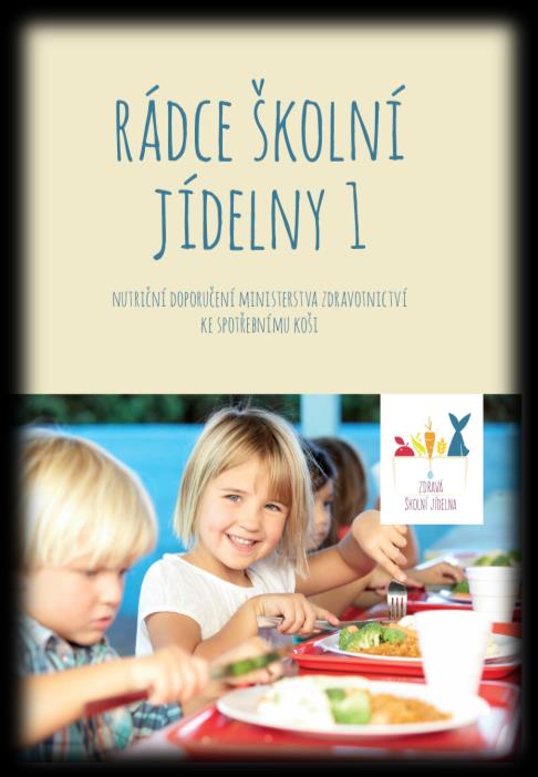 Publikace o Uzdravme svou školní jídelnu o Rádce školní jídelny 1 o příprava