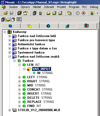 3 FUNKCE NAD ŘETĚZCEM ZNAKŮ Tato knihovna obsahuje funkce pro práci s řetězci znaků (datový typ STRING).