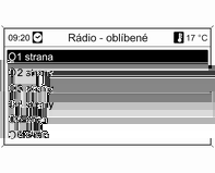 92 Rádio Vyvolání stanice Krátkým stisknutím tlačítka AS 1-2 otevřete seznam automaticky uložených stanic nebo přepnete na další seznam automaticky uložených stanic.