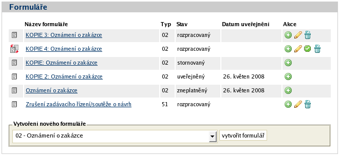 Obrázek 12: Seznam formulářů a možné akce Seznam formulářů má následující položky (sloupce): označení kontroly formuláře data z formuláře označeného ikonkou shodu se zadanými parametry zadávacího