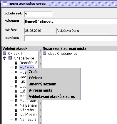 VOL - Volby a referenda 27 Zrušit - provede zrušení, t.j. odstranění vybraných částí obce a ulic z volebního okrsku. Tzn.