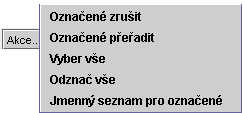 28 Na seznamu adresních míst se pomocí zaškrtávacích polí vyberou adresní místa, která je nutné zařadit, zrušit nebo přeřadit. Potom se pomocí tlačítka Akce.