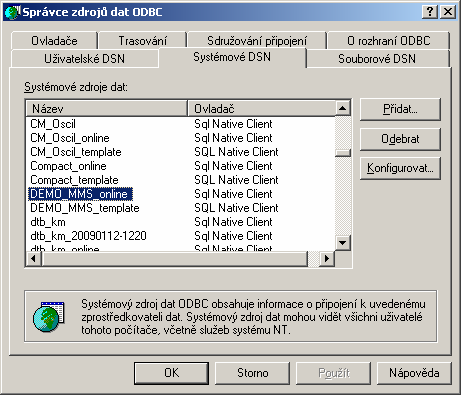 - 110 - Přesměrování ODBC zdroje Přesměrování ODBC zdroje provedete způsobem popsaným výše v kapitole Bezpečná metoda modifikace ODBC zdroje. 1. Jediný údaj, který potřebujete znát, je jméno projektu, v našem případě DEMO_MMS.
