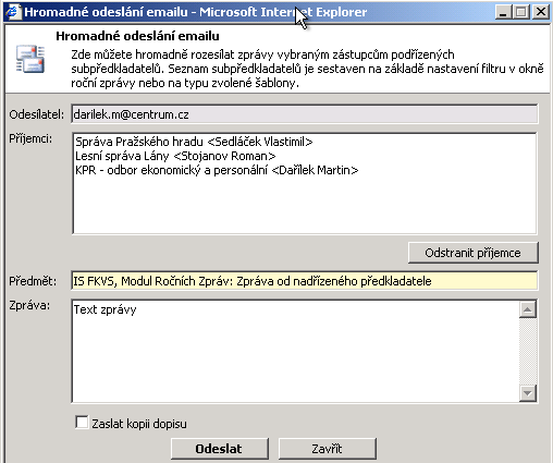 OBR. 13 Okno pro hromadné odesílání mailů Příklad: Systém šablon pro generování hromadných emailů lze využít např.