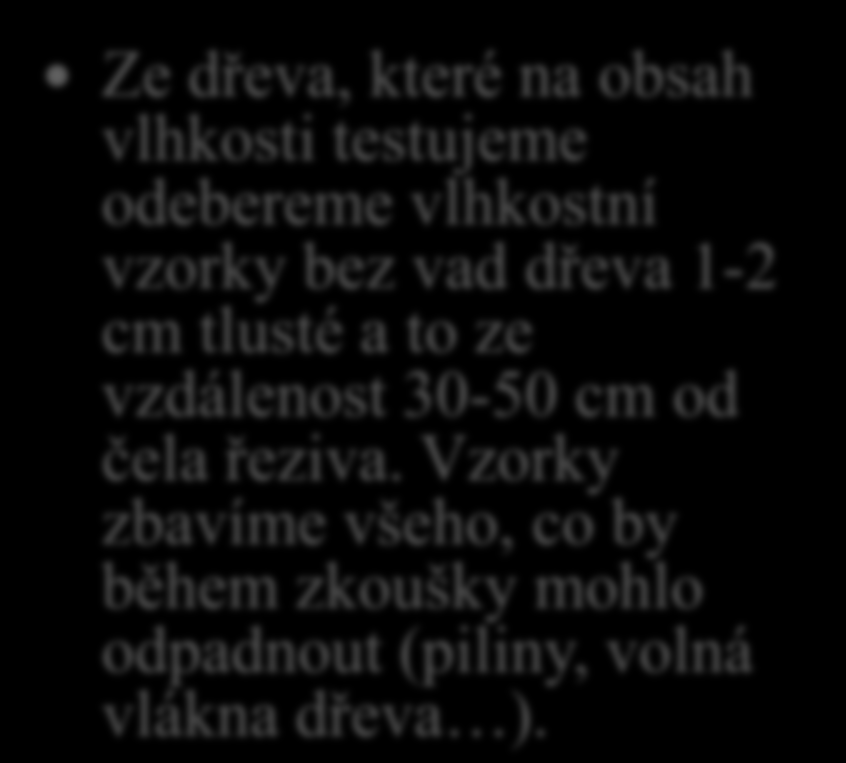 Váhová zkouška 14. Vysvětli, jak zhotovíme vzorky pro váhovou zkoušku.