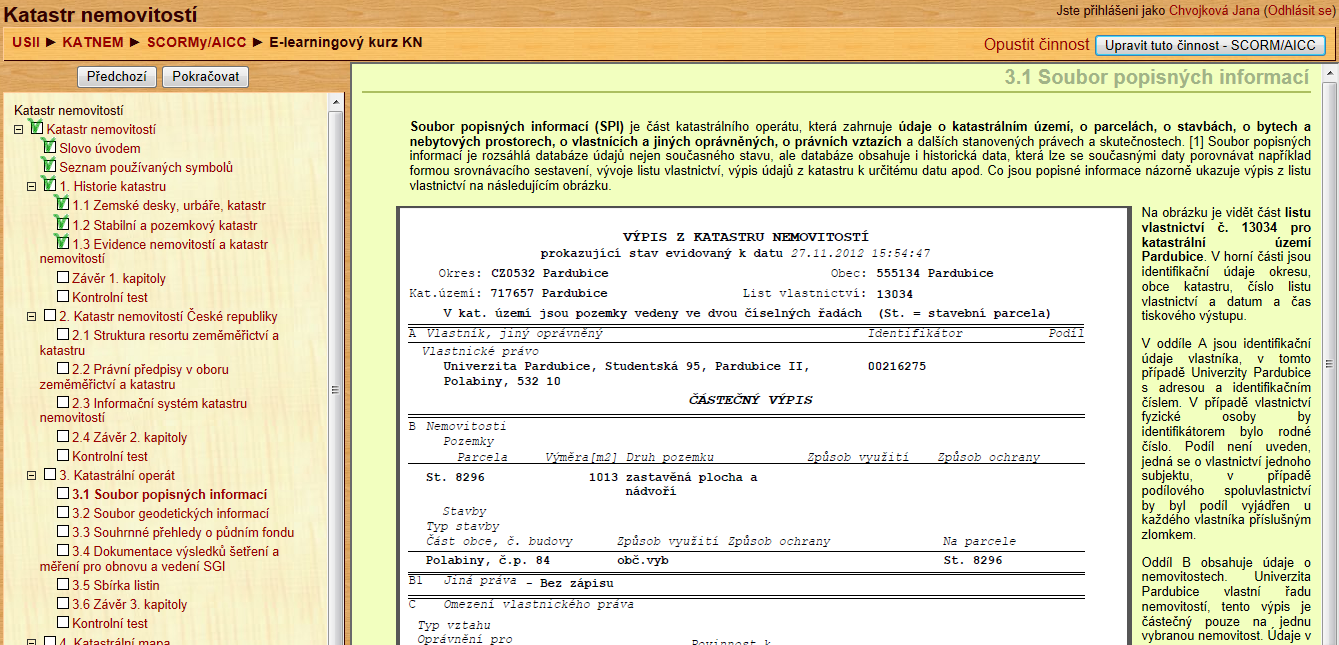 Obrázek 12: Struktura kurzu v Moodle Zdroj: vlastní Do kurzu byly následně opět přes režim úprav importovány