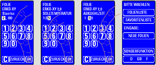 Zadat novou fólii Nové fólie mohou být budoucí fólie od ERKODENT nebo cizí fólie. Objeví-li se nová fólie od ERKODENT, jsou na etiketě potřebné údaje (např.