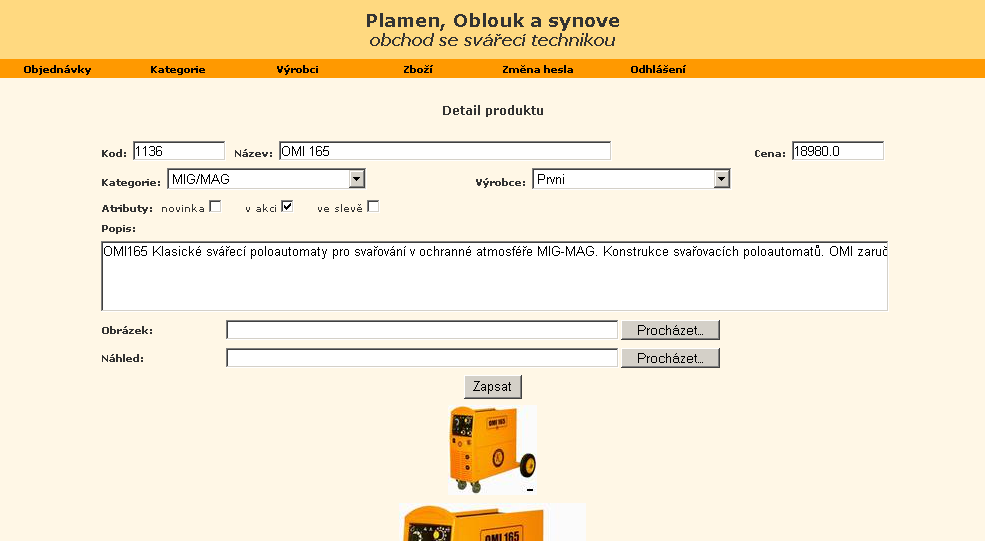 Podle výběru Zobrazit je možné omezit zobrazení výrobců na aktivní (zobrazují se v nabídce obchodu), zrušené a vše.