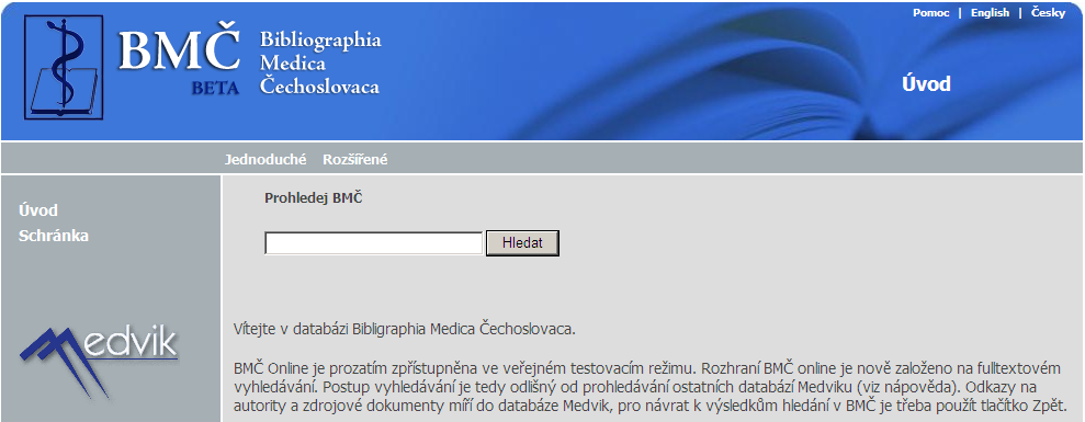 BMČ - Bibliographia Medica Čechoslovaca národní lékařská bibliografie zpracovává články v českých časopisech, ale i monografie, sborníky, přednášky, recenze knih producent: Národní lékařská knihovna