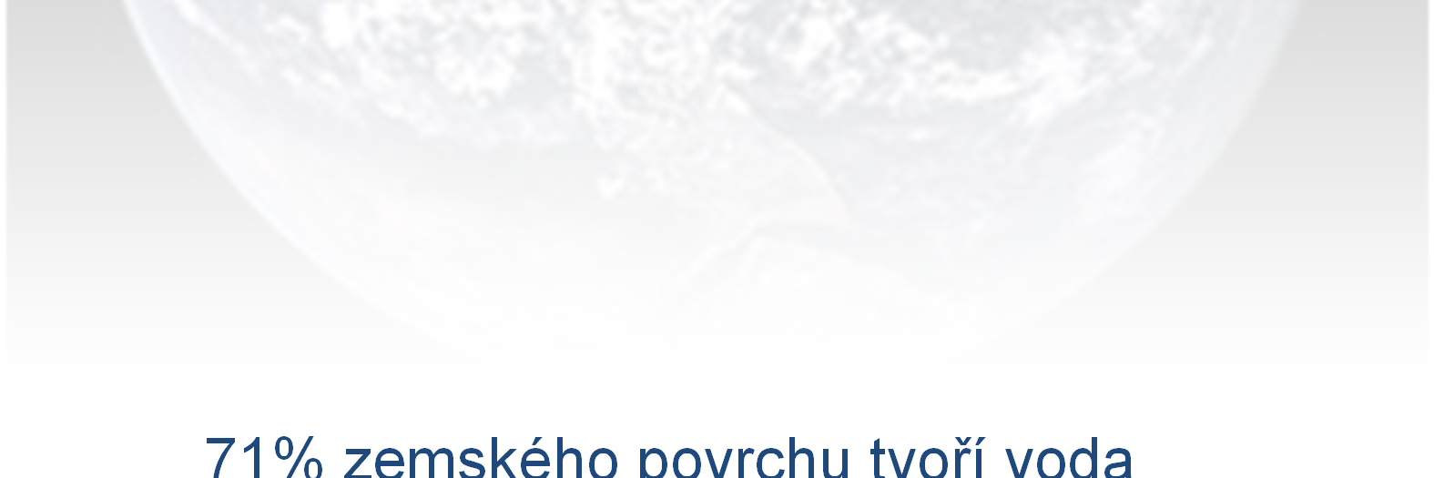 Evropská charta o vodě - vyhlášena dne 6. května 1968 ve Štrasburku Bez vody není života. Je drahocenná a pro člověka ničím nenahraditelná. Zásoby sladké vody nejsou nevyčerpatelné.
