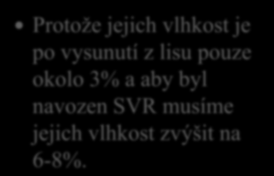 Dřevovláknité desky (DVD) 16. Proč se po lisování vlhčí DVD tvrdé?