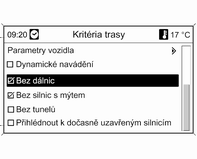 94 Navigace Zvolením Převzít nastavení zobrazené nastavení aktivujete a nabídku opustíte. Je-li momentálně zvoleno Úsporná, při výpočtu trasy se vezmou v úvahu zvolená nastavení. Viz výše.