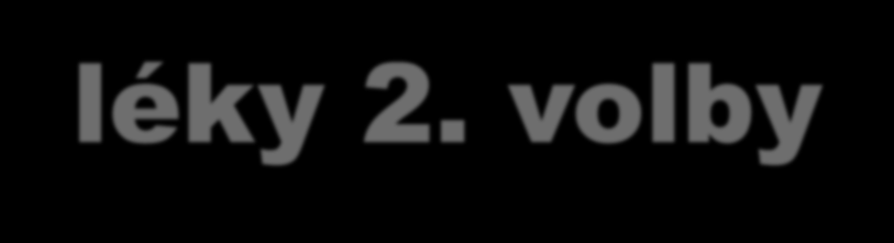 WARFARIN JE LÉKEM 1.VOLBY Warfarin, resp. LMWH, jsou léky 1.