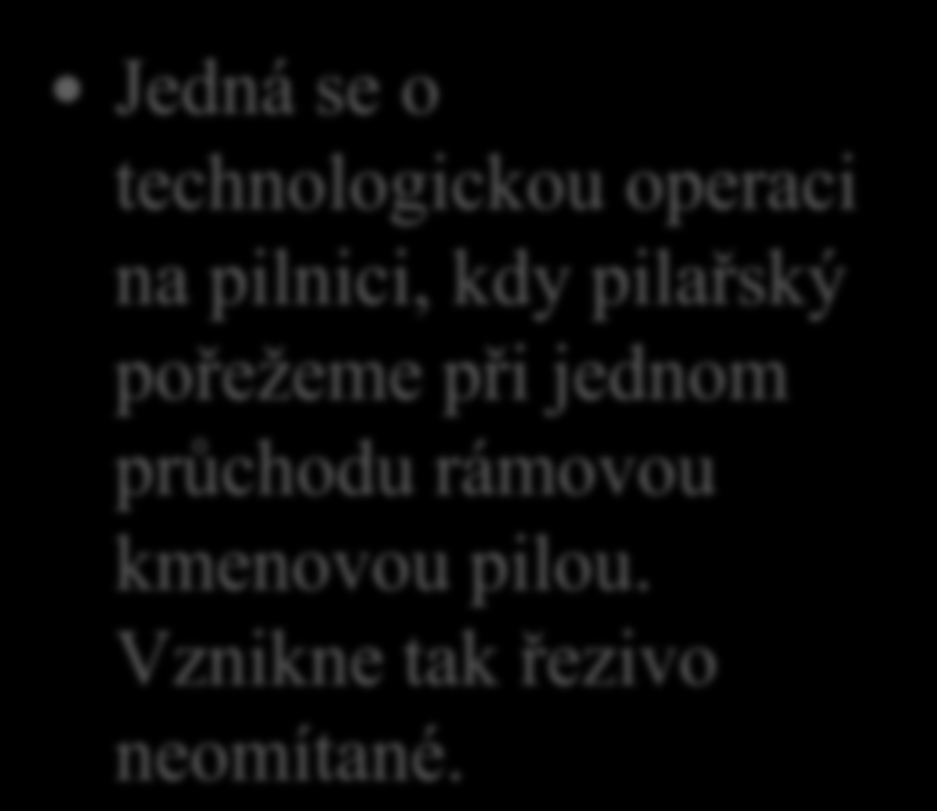 17. Jak vysvětlíš výraz pořez na ostro?