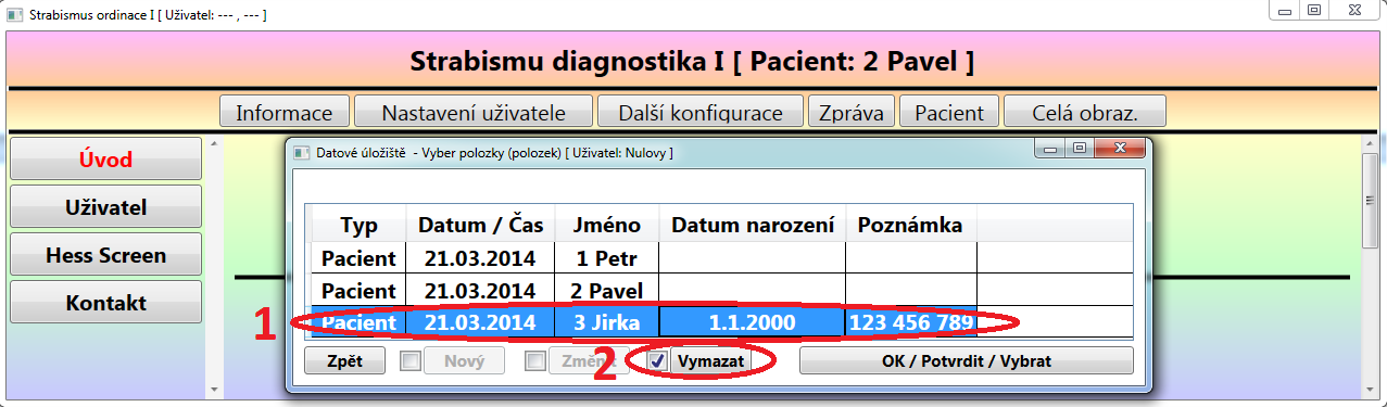 Nyní jej lze již později skutečně vybrat / potvrdit, například pro uložení budoucích výsledků testů, pomocí tlačítka OK.