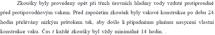 22: Stanovení specifického průsaku hradící konstrukcí (vaky) Závěr experimentálních laboratorních zkoušek: Hlavní