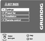 AKTUALIZACE TELEVIZORU Instalace do vašeho televizoru značky GRUNDIG 1. Zapněte televizor. 2. Stisknutím tlačítka i otevřete stránku menu EASY DIALOG. 3.
