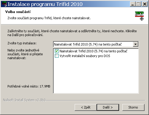 TRIFID STANDARD - Instalace a nastavení Výběr typu instalace Tím se přejde ke skutečnému procesu instalace programu TRIFID.