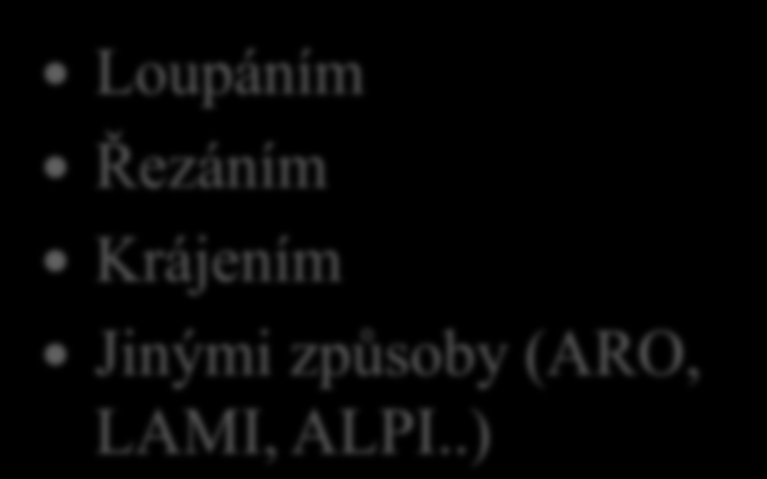 5. Jakými způsoby se vyrábějí dýhy?