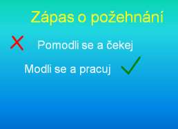 Málokterý příběh ve Starém zákoně má takový náboj jako životní příběh Jákoba.