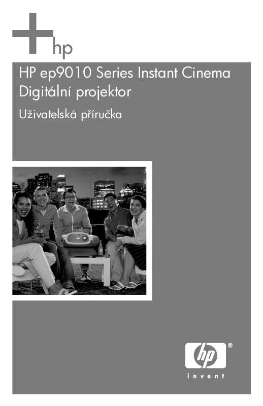 Zjistíte si odpovědi na všechny vaše otázky, týkající se HP EP9012 INSTANT CINEMA DIGITAL PROJECTOR v uživatelské příručce