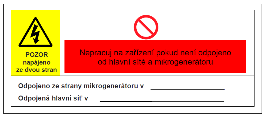 Vyřazení z provozu Je-li mikrogenerátor demontován nebo vyřazen z provozu z jakýchkoliv důvodů, musí být o tom informován PDS.