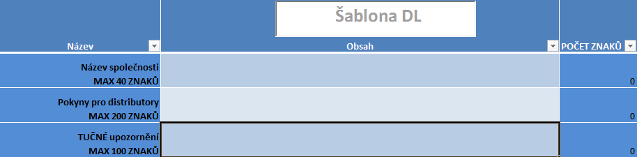 Příprava hlavičky DODACÍHO LISTU Údaje vepsané do šablony DL se budou zobrazovat na každém dodacím listu.